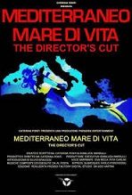 MEDITERRANEO MARE DI VITA – THE DIRECTOR’S CUT