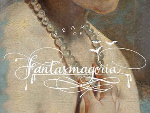 PEARLS OF FANTASMAGORIA